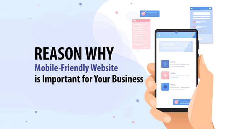 Reason Why Mobile Friendly Website Is Important For Your Business