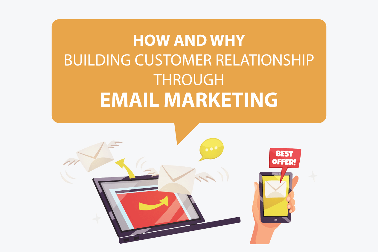 Tips For Building Customer Relationship Through Email Marketing